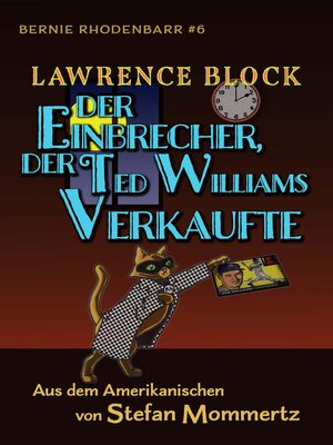cover image of Der Einbrecher, der Ted Williams Verkaufte